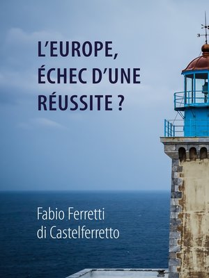cover image of L'Europe, échec d'une réussite?